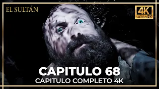 El Sultán | Capitulo 68 Completo (4K)