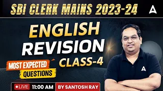 SBI Clerk 2023 | SBI Clerk Mains English Revision Class-4 By Santosh Ray