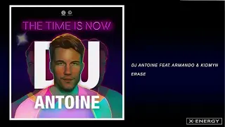 DJ Antoine Ft. Armando & Kidmyn - Erase