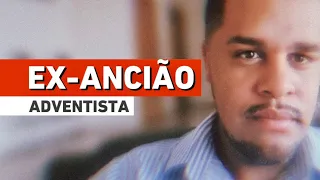 Revelações de um EX-ANCIÃO da Igreja Adventista do Sétimo Dia (IASD) | Fernando Martins