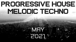 Progressive House / Melodic Techno Mix 053 | Best Of May 2021