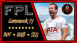 FPL GW27 • GW28 • GW29 | BUY HOLD SELL | Fantasy Premier League Tips 20/21 | Gameweek 27