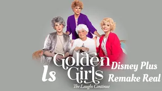 Is a Golden Girls Reboot Releasing on Disney Plus? New Remake Speculation Explained