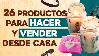 🤑 26 Cosas que Puedes Hacer y Vender desde Casa ✅ Ganar Dinero con Manualidades