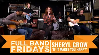 "If It Makes You Happy" Sheryl Crow | CME Full Band Fridays