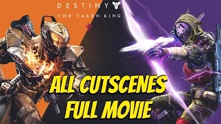 Destiny - All Cutscenes / Full Movie + The Taken King All Cutscenes [1080p HD]