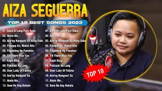 Aiza Seguerra Nonstop Songs 2023 🌳 Aiza Seguerra Best OPM Tagalog Love Songs Of All Time