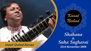 Raag Shahana & Suha Sughrai | Ustad Shahid Parvez | Hindustsani Classical Sitar | Part 3/5
