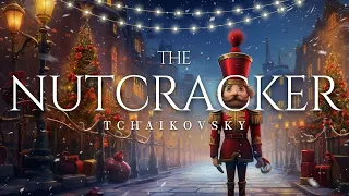 Tchaikovsky - The Nutcracker (Vol. 1 - Classical Music For Christmas)