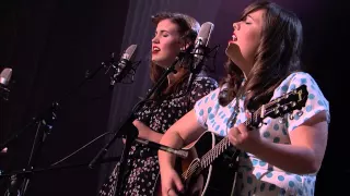 The Secret Sisters - House Of Gold (Live)