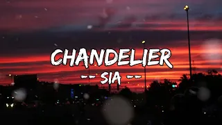 Sia - Chandelier (Lyrics)