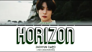 JAEHYUN (재현) - 'HORIZON' LYRICS [HAN/ROM/ENG]