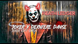 Joker Edit Status | Joker X Derniere Danse Edit | Joker Status | Heath Ledger Edit Status