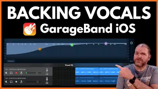 Mixing BACKING VOCALS in GarageBand iOS (iPad/iPhone)