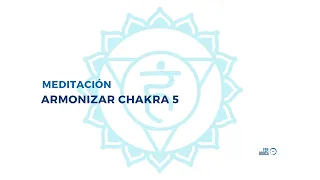 Meditación armonizar chakra 5