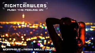 Nightcrawlers - Push The Feeling On (DJ MorpheuZ & @RegisMello Remix)