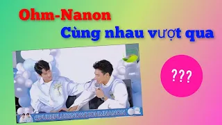 [Vietsub] [ohmnanon] Ohm thổ lộ là  có tình cảm thật với Nanon, và rất nhớ Nanon