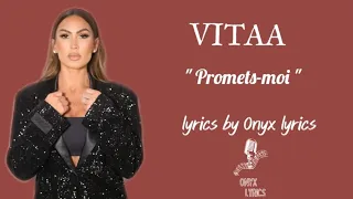 VITAA « promets-moi » lyrics by Onyx lyrics