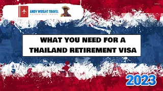 Thailand Retirement Visa - what you need | Andy Wright Travel