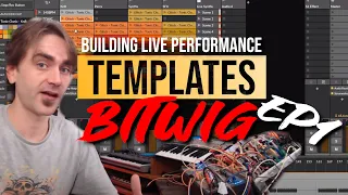 Building The Bitwig Live Performance Template - Part 1: Concept/Setup/Looping and Prepping Tracks