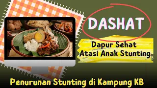 DAPUR SEHAT ATASI ANAK STUNTING (DASHAT) || KAMPUNG KB || BANGGA KENCANA