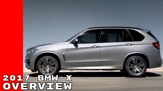2017 BMW X1, X3, X4, X5, X6, X5M, X6M, Complete Overview