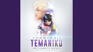 Temaniku (From 'Mechamato Movie')