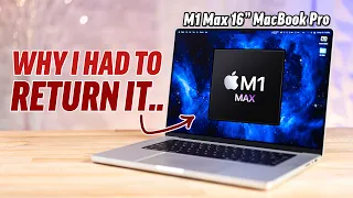 Why I RETURNED my 16" M1 Max MacBook after Extensive Tests..