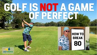 How to Break 80 - NO Driver FORGET Perfect Golf