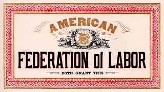 American Federation of Labor (American Labor Movement)