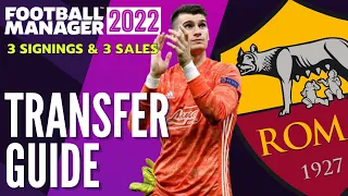 AS ROMA TRANSFER GUIDE FM22 | 3 Signings & 3 Sales | Football Manager 2022 Team Guide