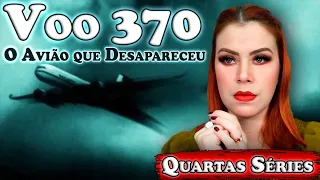 VOO 370 - O AVIÃO QUE DESAPARECEU ( NETFLIX ) TODOS QUEREM VALIDAR SUA TEORIA