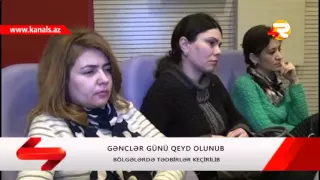 GENCLER GUNU BOLGELERDE QEYD OLUNUB