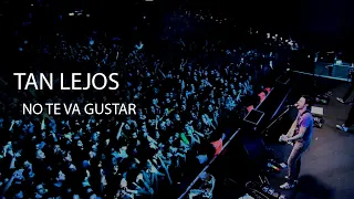Tan Lejos (En vivo) - Letra (NO TE VA GUSTAR)