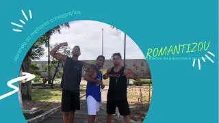 Romantizou - Os Barões da Pisadinha e Mc Danny - Coreografia