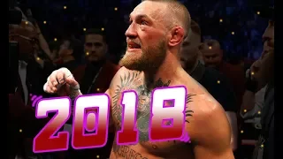 Conor McGregor 2k18 - Highlights 2018 HD - The Notorious MMA King!