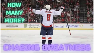 Ovechkin-  Chasing Greatness (The road to the Record)