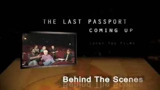 Preview Show: The Last Passport - Segment 1