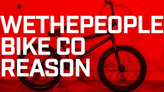KR | 2021 WETHEPEOPLE Bike Co Reason BMX Complete review