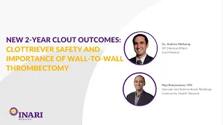 New 2-Year CLOUT Outcomes: ClotTriever Safety and Importance of Wall-to-Wall Thrombectomy