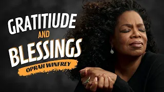 Oprah Winfrey on Gratitude and Blessings in Life | Mindful Affirmations