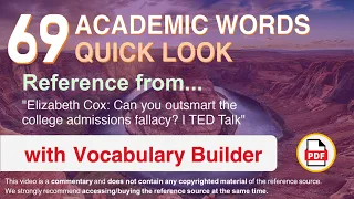 69 Academic Words Quick Look Ref from "Can you outsmart the college admissions fallacy? | TED Talk"