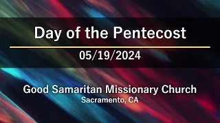 GS Church - Day of the Pentecost - 05/19/2024