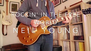 Neil Young - Rockin' In The Free World Guitar Cover