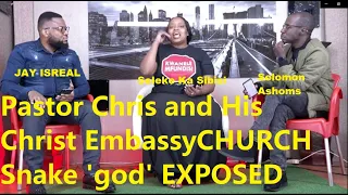 JAY ISREAL EXPOSE PASTOR CHRIS WITCHCRAFT SECRETS(HIS SNAKE god)