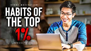 Habits Of The Top 1% - Powerful Student Motivation