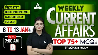 Weekly Current Affairs 2024 | Bihar Teacher, BSSC and All Exams by Sonam Maam