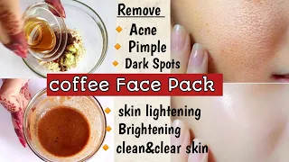 Coffee face pack for Acne pimple dark spots free skin / coffee face mask skin whitening,lightening.