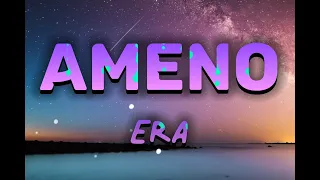 ERA - Ameno(English Translated)(Lyrics)