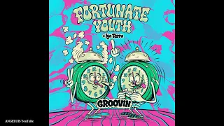 Fortunate Youth - Groovin (feat. Iya Terra) [Release 2021]